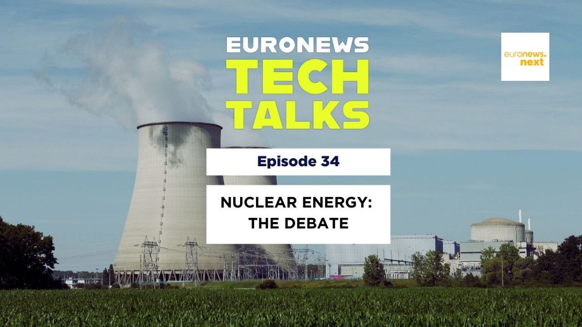 Nuclear energy: Is it too costly or essential? | Euronews Tech Talks podcast