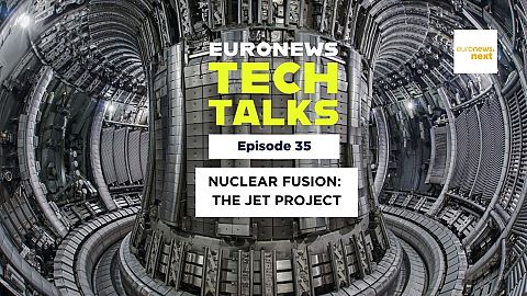 Nuclear fusion energy: Inside the record-breaking JET project | Euronews Tech Talks podcast