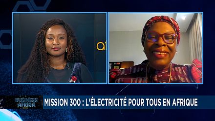 Sommet Mission 300 : comment éclairer l'Afrique ? [Business Africa]