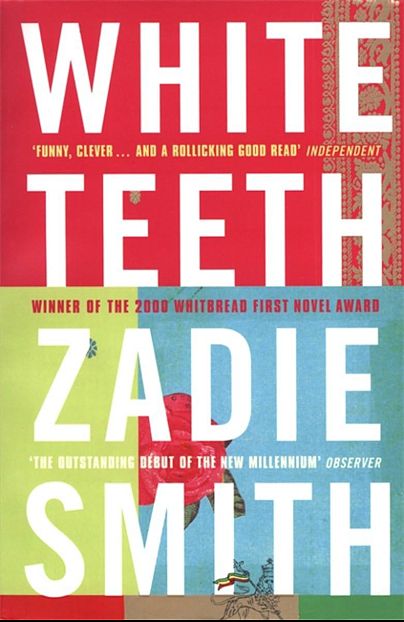 White Teeth by Zadie Smith