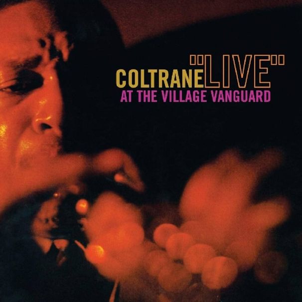 John Coltrane – Live! At The Village Vanguard 