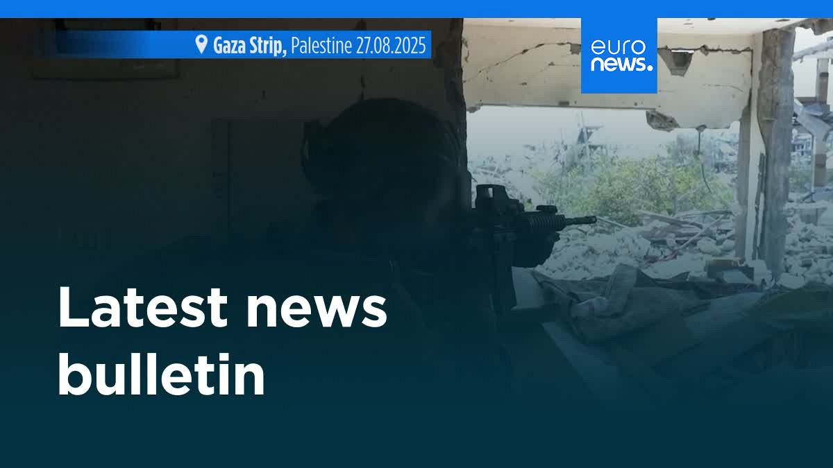 Latest news bulletin | August 28th, 2025 – Midday