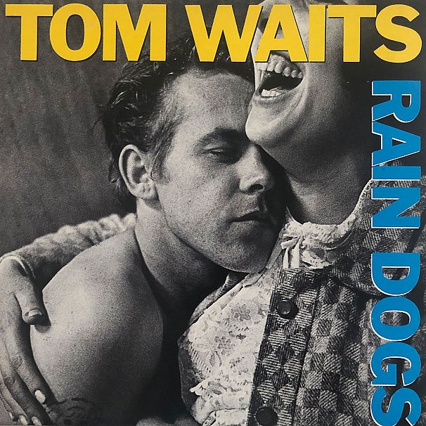 Rain Dogs
