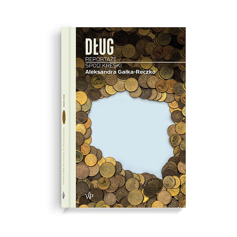 "Dług. Reportaże spod kreski" Aleksandry Gałki-Reczko