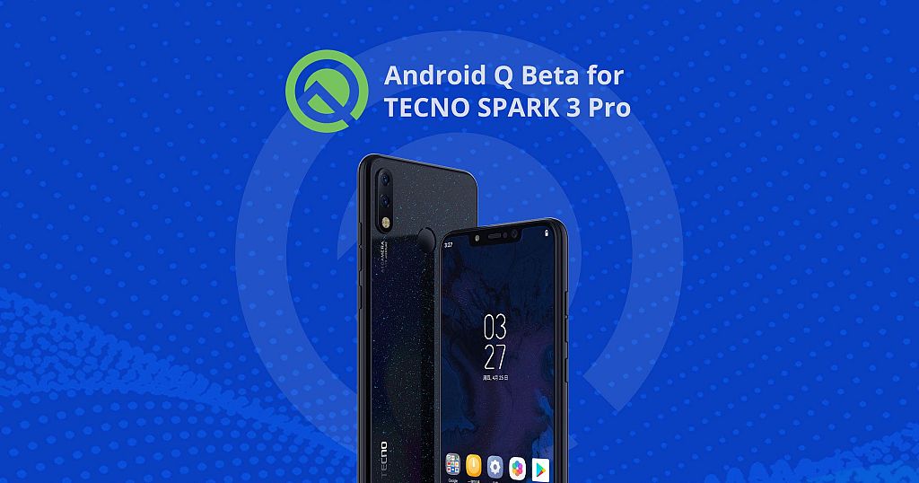 tecno mobile announced plans at google io 2019 about spark 3 pro will upgrade to android q beta africanews